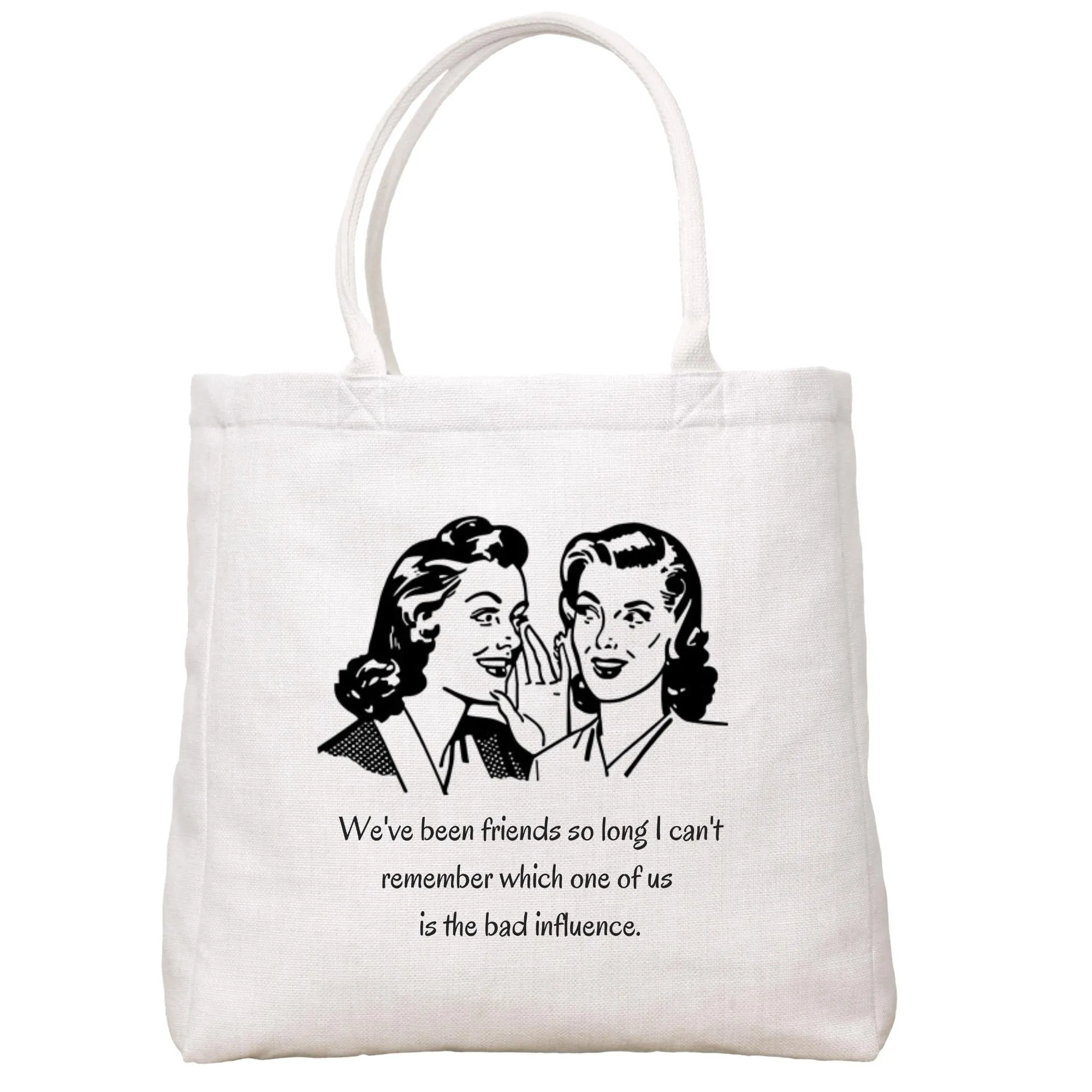 Bad Influence Tote Bag