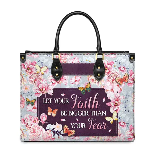 Christianartbag Handbags, Let Your Faith Be Bigger Than Your Fear, Handbag Design, Monogram Leather Handbag, Gifts for Women, CABLTB05271223.
