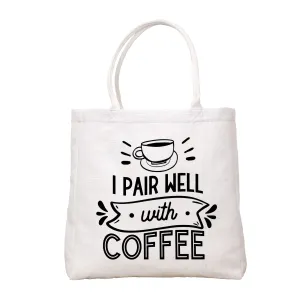 I Pair Well Tote Bag