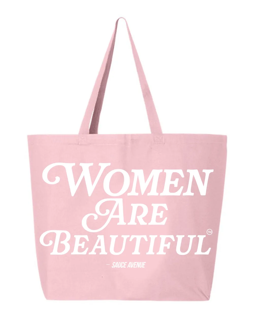 Women Are Beautiful | Pink Jumbo Tote Bag