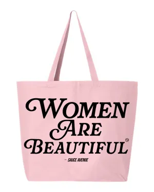 Women Are Beautiful | Pink Jumbo Tote Bag